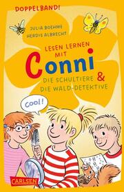 Conni und die Schultiere/Conni und die Wald-Detektive - Cover