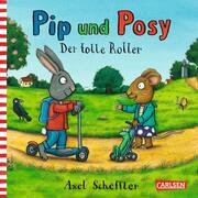 Pip und Posy - Der tolle Roller