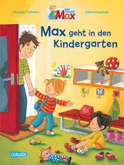 Mein Freund Max - Max geht in den Kindergarten