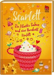 Scarlett - Ein Klacks Sahne und eine Handvoll Konfetti