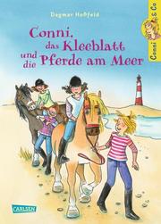 Conni, das Kleeblatt und die Pferde am Meer - Cover