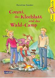 Conni, das Kleeblatt und das Wald-Camp - Cover