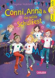Conni, Anna und das wilde Schulfest