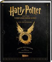 Harry Potter und das verwunschene Kind: Die Entstehung - Hinter den Kulissen des gefeierten Theaterstücks - Cover