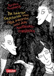 Die haarige Geschichte von Olga, Henrike und dem Austauschfranzosen - Cover