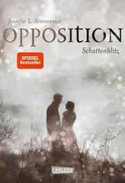 Opposition. Schattenblitz