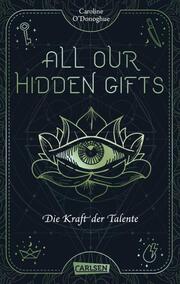 All Our Hidden Gifts - Die Kraft der Talente