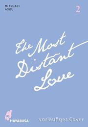 The Most Distant Love 2