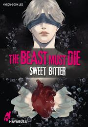 The Beast Must Die - Sweet Bitter