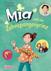 Mia und der Zahnspangenprinz - Cover
