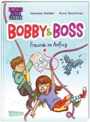 Bobby und Boss: Freunde im Anflug