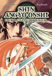 Shin Angyo Onshi - Der letzte Krieger / Shin Angyo Onshi, Band 1