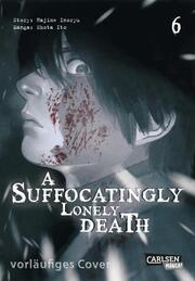 A Suffocatingly Lonely Death 6