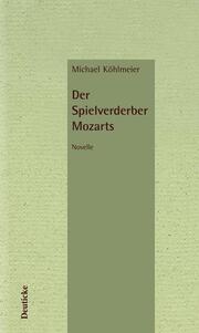Die Spielverderber Mozarts