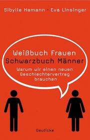 Weissbuch Frauen/Schwarzbuch Männer