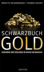 Schwarzbuch Gold