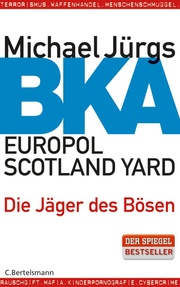 BKA, Europol, Scotland Yard