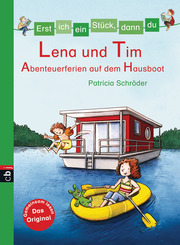 Erst ich ein Stück, dann du - Lena und Tim - Abenteuerferien auf dem Hausboot - Cover