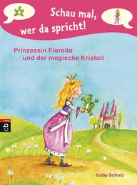 Prinzessin Fiorella und der magische Kristall