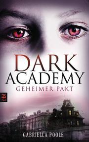 Dark Academy - Geheimer Pakt