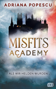 Misfits Academy - Als wir Helden wurden - Cover