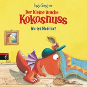 Der kleine Drache Kokosnuss - Wo ist Matilda? - Cover