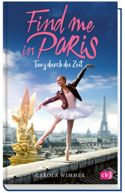 Find me in Paris - Tanz durch die Zeit - Abbildung 1