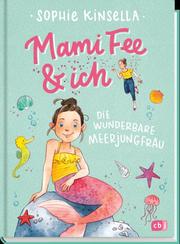 Mami Fee & ich - Die wunderbare Meerjungfrau - Abbildung 1