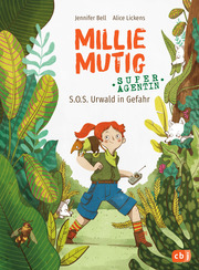 Millie Mutig, Super-Agentin - S.O.S. Urwald in Gefahr - Cover