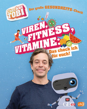 Checker Tobi - Der große Gesundheits-Check: Viren, Fitness, Vitamine - Das check ich für euch! - Cover