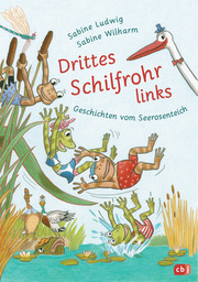 Drittes Schilfrohr links - Geschichten vom Seerosenteich - Cover
