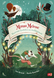 Minna Melone - Wundersame Geschichten aus dem Wahrlichwald - Cover