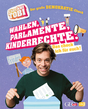 Checker Tobi - Der große Demokratie-Check: Wahlen, Parlamente, Kinderrechte - Das check ich für euch! - Cover
