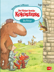 Der kleine Drache Kokosnuss - Abenteuer & Wissen - Die Ritter