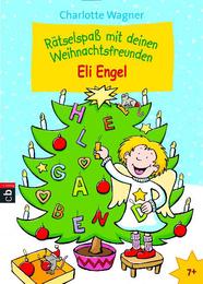 Rätselspaß mit deinen Weihnachtsfreunden - Eli Engel