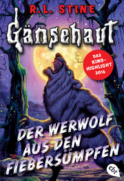 Gänsehaut - Der Werwolf aus den Fiebersümpfen - Cover
