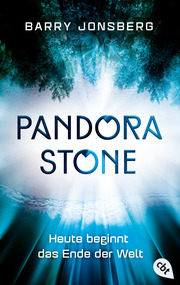 Pandora Stone - Heute beginnt das Ende der Welt - Cover