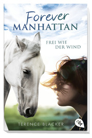 Forever Manhattan - Frei wie der Wind - Abbildung 1