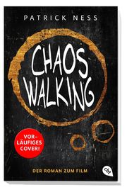 Chaos Walking - Der Roman zum Film - Abbildung 1