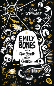 Emily Bones - Die Stadt der Geister