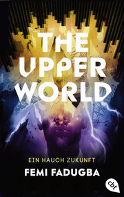 The Upper World - Ein Hauch Zukunft