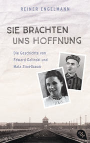 Sie brachten uns Hoffnung: Die Geschichte von Edward Galinski und Mala Zimetbaum - Cover