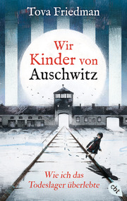 Wir Kinder von Auschwitz - Wie ich das Todeslager überlebte - Cover