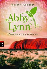 Abby Lynn 3 - Verraten und verfolgt - Cover