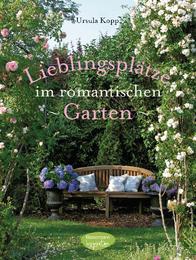 Lieblingsplätze im romantischen Garten