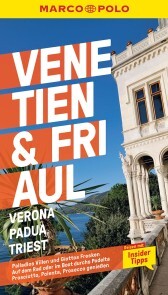 MARCO POLO Reiseführer Venetien, Friaul, Verona, Padua, Triest
