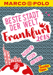 MARCO POLO Beste Stadt der Welt - Frankfurt 2018 (MARCO POLO Cityguides)