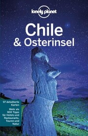 Lonely Planet Reiseführer Chile und Osterinsel