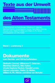Texte aus der Umwelt des Alten Testaments, Bd 1: Rechts- und Wirtschaftsurkunden. / Dokumente zum Rechts- und Wirtschaftsleben