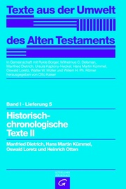 Texte aus der Umwelt des Alten Testaments, Bd 1: Rechts- und Wirtschaftsurkunden. / Historisch-chronologische Texte II